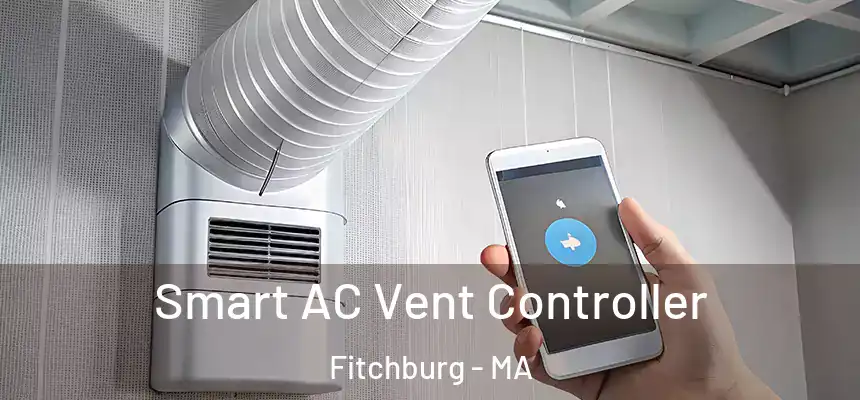  Smart AC Vent Controller Fitchburg - MA